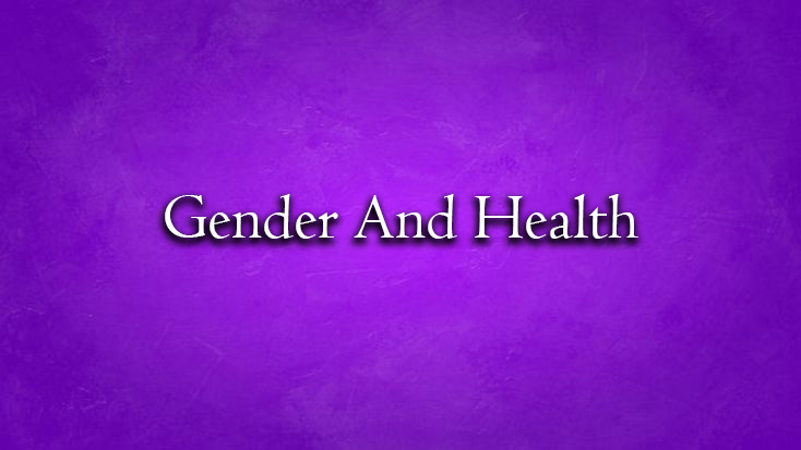 Gender and Health